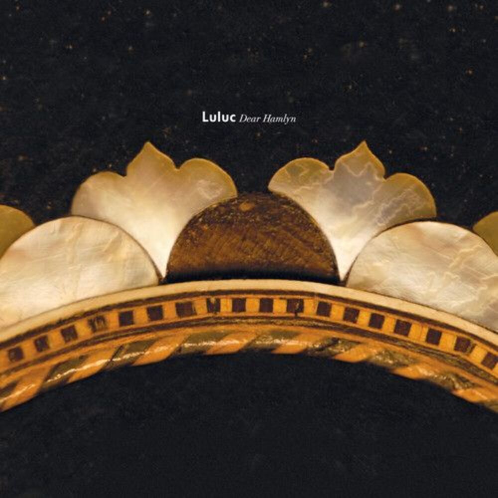 Luluc - Dear Hamlyn  LP LP